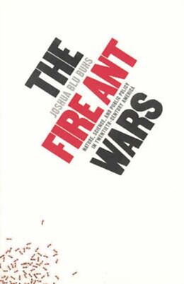 Kartonierter Einband The Fire Ant Wars von Joshua Blu Buhs