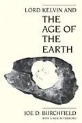 E-Book (pdf) Lord Kelvin and the Age of the Earth von Joe D. Burchfield