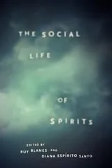 Kartonierter Einband The Social Life of Spirits von Ruy Santo, Diana Espirito Blanes
