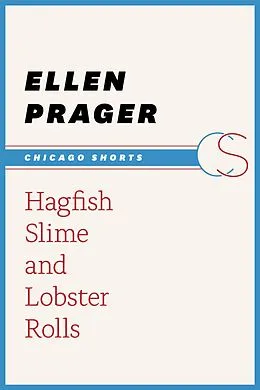 E-Book (epub) Hagfish Slime and Lobster Rolls von Prager Ellen Prager