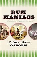 E-Book (epub) Rum Maniacs von Matthew Warner Osborn