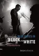Kartonierter Einband Blue Notes in Black and White von Cawthra Benjamin