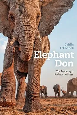 E-Book (epub) Elephant Don von Caitlin O'Connell