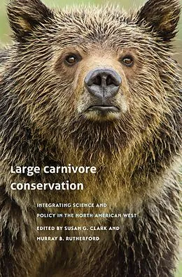 E-Book (epub) Large Carnivore Conservation von William M. Pym, Micheal L. Gibeau, Seth M. Wilson