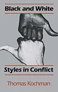 E-Book (pdf) Black and White Styles in Conflict von Kochman Thomas Kochman