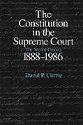 Couverture cartonnée The Constitution in the Supreme Court de David P. Currie