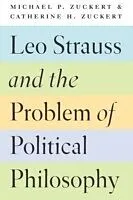 E-Book (epub) Leo Strauss and the Problem of Political Philosophy von Michael P. Zuckert, Catherine H. Zuckert