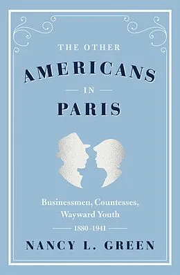 E-Book (epub) The Other Americans in Paris von Nancy L. Green
