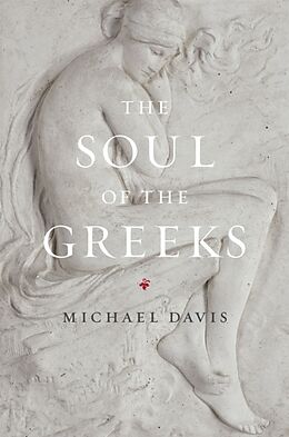 Livre Relié The Soul of the Greeks de Michael Davis