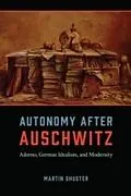 E-Book (epub) Autonomy After Auschwitz von Martin Shuster
