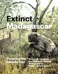 E-Book (epub) Extinct Madagascar von Goodman Steven M. Goodman, Jungers William L. Jungers