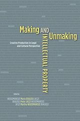 eBook (epub) Making and Unmaking Intellectual Property de 