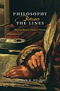 E-Book (epub) Philosophy Between the Lines von Arthur M. Melzer