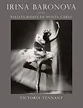 E-Book (pdf) Irina Baronova and the Ballets Russes de Monte Carlo von Tennant Victoria Tennant