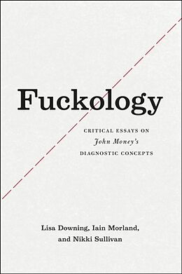 Livre Relié Fuckology de Lisa Downing, Morland Iain, Sullivan Nikki