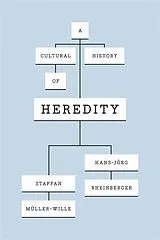 Kartonierter Einband A Cultural History of Heredity von Muller-Wille Staffan, Rheinberger Hans-Jorg