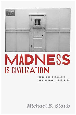 Couverture cartonnée Madness is Civilization de Michael E. Staub