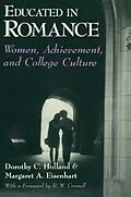 E-Book (epub) Educated in Romance von Dorothy C. Holland, Margaret A. Eisenhart