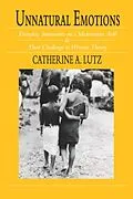 E-Book (epub) Unnatural Emotions von Catherine A. Lutz