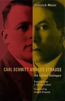 E-Book (epub) Carl Schmitt and Leo Strauss von Meier Heinrich Meier