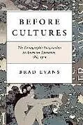 Kartonierter Einband Before Cultures von Evans Brad