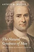 E-Book (epub) The Natural Goodness of Man von Arthur M. Melzer
