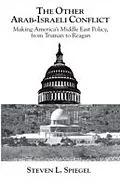 E-Book (epub) The Other Arab-Israeli Conflict von Steven L. Spiegel