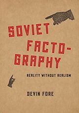 Livre Relié Soviet Factography de Devin Fore