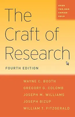 E-Book (epub) Craft of Research, Fourth Edition von Booth Wayne C. Booth, Colomb Gregory G. Colomb, Williams Joseph M. Williams