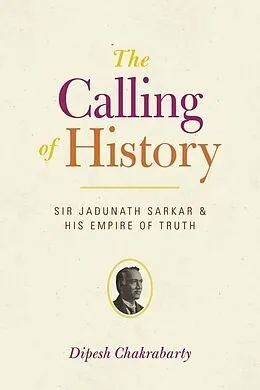 E-Book (epub) The Calling of History von Dipesh Chakrabarty