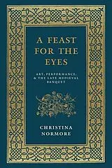 Fester Einband A Feast for the Eyes von Normore Christina