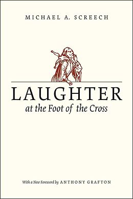 Couverture cartonnée Laughter at the Foot of the Cross de Michael A. Screech