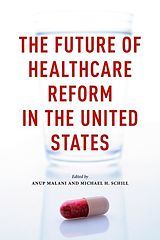 eBook (epub) Future of Healthcare Reform in the United States de 