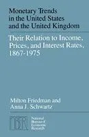 E-Book (pdf) Monetary Trends in the United States and the United Kingdom von Milton Friedman, Anna J. Schwartz