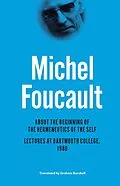 E-Book (epub) About the Beginning of the Hermeneutics of the Self von Foucault Michel Foucault