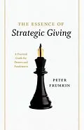 E-Book (pdf) Essence of Strategic Giving von Frumkin Peter Frumkin