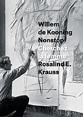 E-Book (pdf) Willem de Kooning Nonstop von Krauss Rosalind E. Krauss