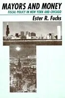 E-Book (pdf) Mayors and Money von Ester R. Fuchs