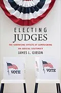 E-Book (epub) Electing Judges von James L. Gibson