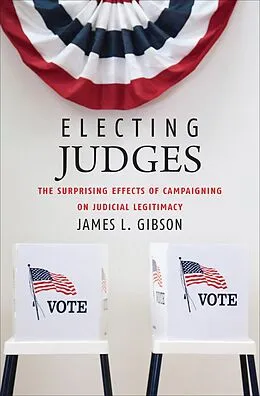 E-Book (epub) Electing Judges von James L. Gibson