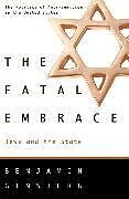 Couverture cartonnée The Fatal Embrace  Jews & the State (Paper) de Benjamin Ginsberg