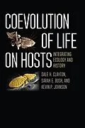 E-Book (epub) Coevolution of Life on Hosts von Clayton Dale H. Clayton, Bush Sarah E. Bush, Johnson Kevin P. Johnson
