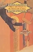 Kartonierter Einband Violence and Miracle in the Fourteenth Century von Michael E. Goodich