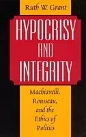 E-Book (pdf) Hypocrisy and Integrity von Ruth W. Grant
