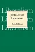 E-Book (pdf) John Locke's Liberalism von Ruth W. Grant