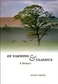E-Book (pdf) Of Farming and Classics von David Grene