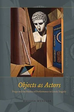 E-Book (epub) Objects as Actors von Melissa Mueller