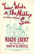 E-Book (epub) Two Weeks in the Midday Sun von Roger Ebert
