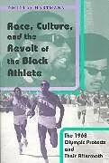 Kartonierter Einband Race, Culture, and the Revolt of the Black Athlete von Douglas Hartmann