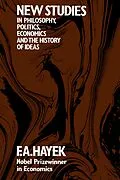 E-Book (epub) New Studies in Philosophy, Politics, Economics and the History of Ideas von F. A. Hayek